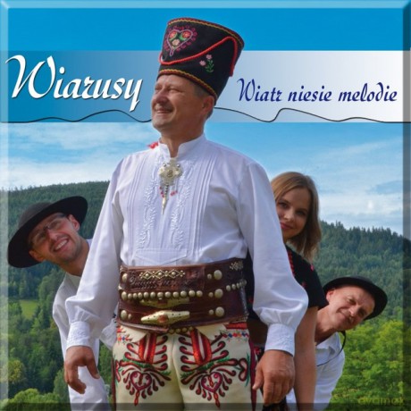 Wiarusy: Wiatr niesie melodie [CD]