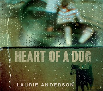 Laurie Anderson: Heart Of A Dog [CD]