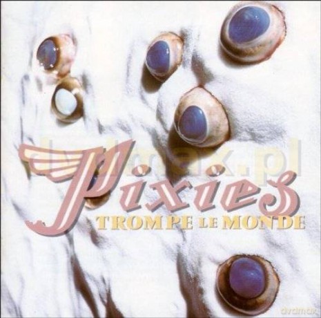 The Pixies: Trompe Le Monde [CD]
