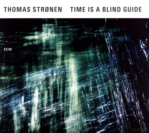 Thomas Stronen: Time Is A Bling Guide [CD]