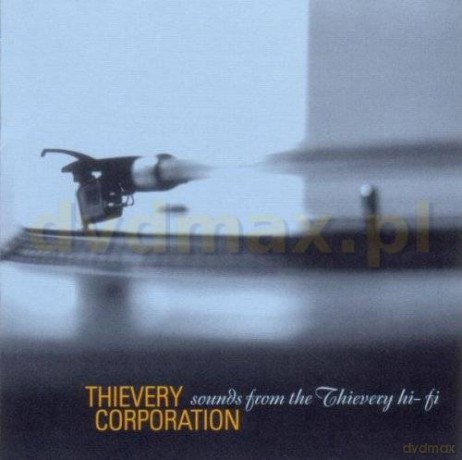 Thievery Corporation: Sounds From The Thievery Hi-Fi [CD]