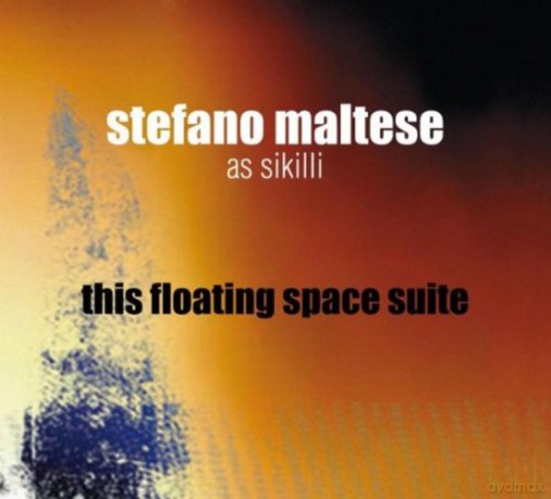 Stefano Maltese As Sikilli: This Floating Space Suite [CD]