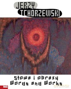 Jerzy Tchórzewski. Słowa i obrazy (twarda) [KSIĄŻKA]
