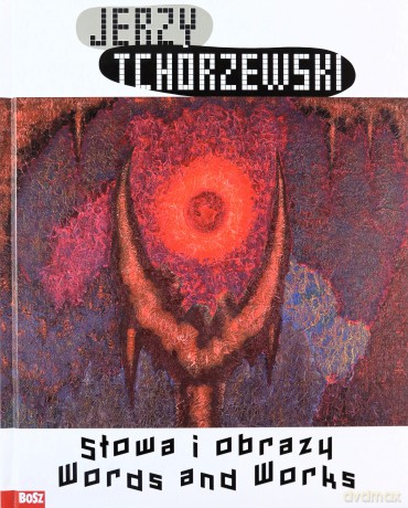 Jerzy Tchórzewski. Słowa i obrazy (twarda) [KSIĄŻKA]