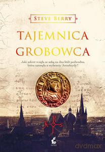 Tajemnica grobowca - Steve Berry [KSIĄŻKA]