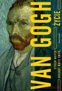 Van Gogh. Życie - Steven Naifeh (twarda) [KSIĄŻKA]