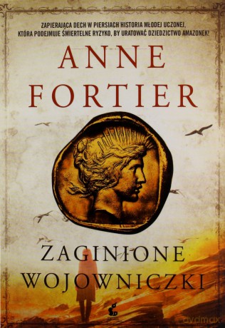 Zaginione wojowniczki - Anne Fortier [KSIĄŻKA]
