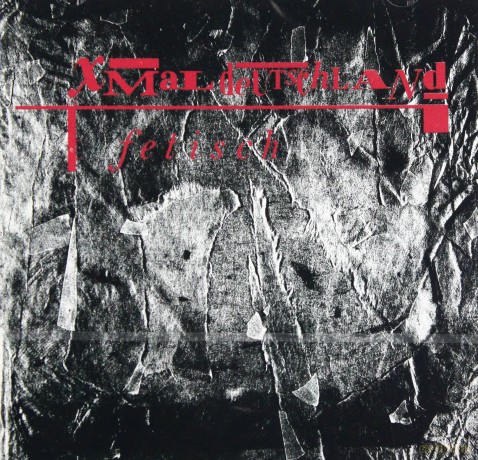 Xmal Deutschland: Fetisch [CD]