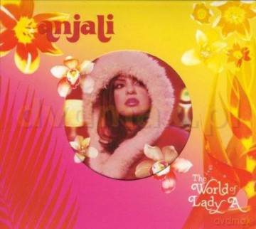 Anjali: The World Of Lady A [CD]