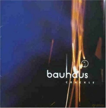 Bauhaus: Crakle [CD]