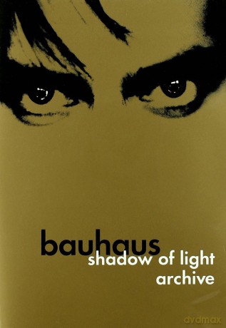 Bauhaus: Shadow Of Light/Archive [DVD]