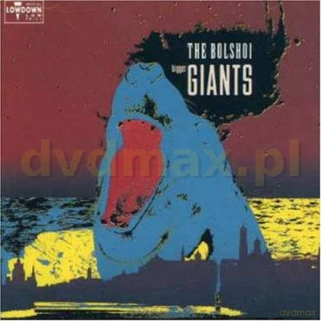 The Bolshoi: Bigger Giants [CD]
