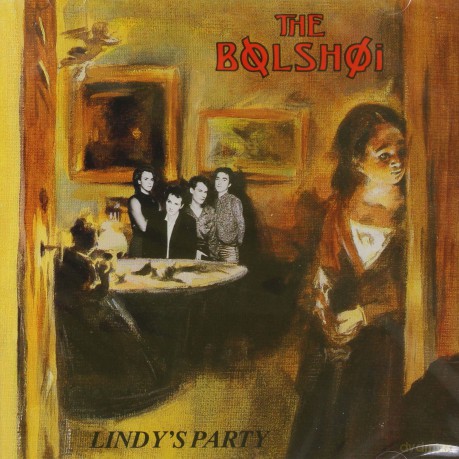 The Bolshoi: Lindy's Party [CD]