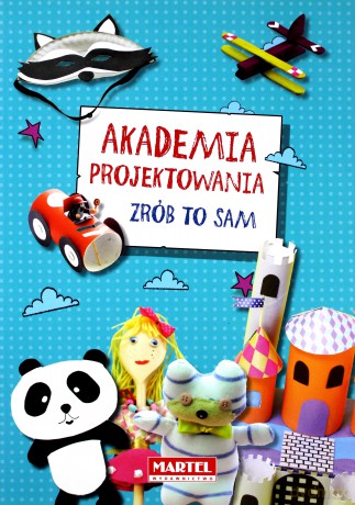 Akademia projektowania. Zrób to sam [KSIĄŻKA]