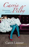 Carrie Pilby. Nieznośnie genialna - Caren Lissner [KSIĄŻKA]