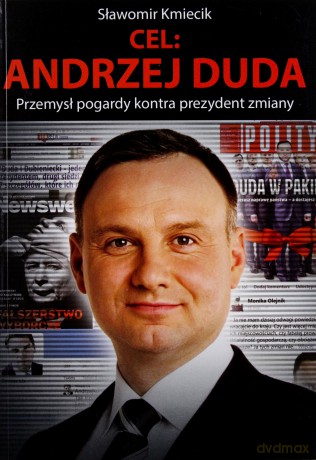 Cel Andrzej Duda - Sławomir Kmiecik [KSIĄŻKA]