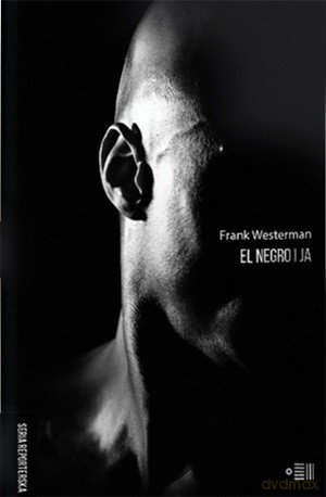 El negro i ja - Frank Wasterman [KSIĄŻKA]