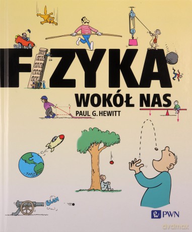 Fizyka wokół nas - Paul Hewitt [KSIĄŻKA]