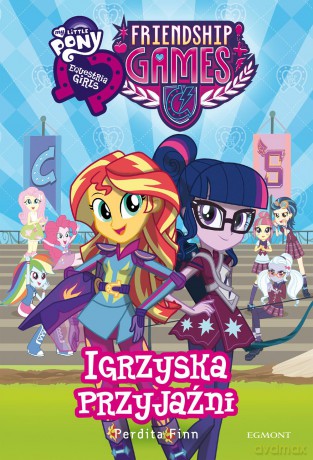 Igrzyska przyjaźni. Equestria Girls My Little Pony - Perdita Finn (twarda) [KSIĄŻKA]