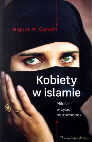Kobiety w islamie - Nighat M. Gandhi [KSIĄŻKA]