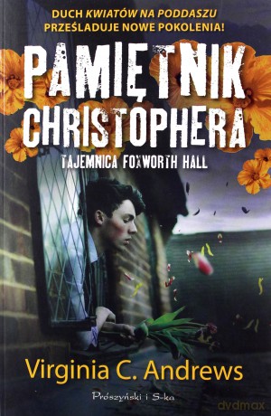Pamiętnik Christophera. Tajemnica Foxworth Hall - Virginia C. Andrews [KSIĄŻKA]