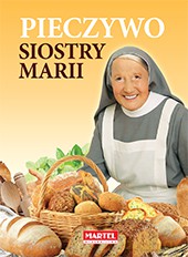 Pieczywo siostry Marii - Maria Goretii (twarda) [KSIĄŻKA]