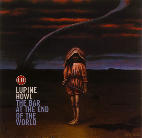 Lupine Howl: The Bar At The End Of The World [CD]