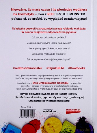 Red lipstick monster. Tajniki makijażu - Ewa Grzelakowska-Kostoglu (twarda) [KSIĄŻKA]