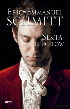 Sekta egoistów - Eric-Emmanuel Schmitt (twarda) [KSIĄŻKA]