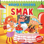 Smak, nauka i zabawa. Zmysły - Agnieszka Nożyńska-Demianiuk (twarda) [KSIĄŻKA]