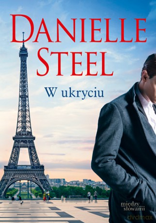 W ukryciu - Danielle Steel [KSIĄŻKA]