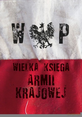 Wielka księga Armii Krajowej (twarda) [KSIĄŻKA]