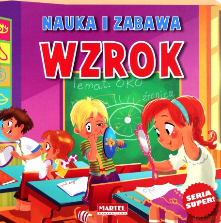 Wzrok. Nauka i zabawa. Zmysły - Agnieszka Nożyńska-Demianiuk (twarda) [KSIĄŻKA]