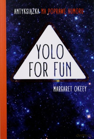 Yolo for fun - Margaret Okeey [KSIĄŻKA]