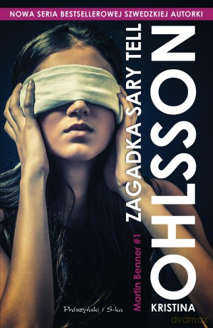 Zagadka Sary Tell - Kristina Ohlsson [KSIĄŻKA]