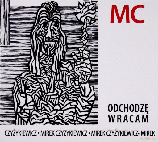 Mirek Czyżykiewicz: Odchodzę, Wracam [CD]