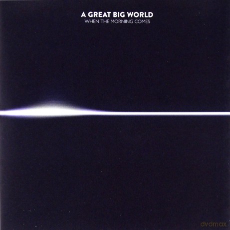 A Great Big World: When the Morning Comes [CD]
