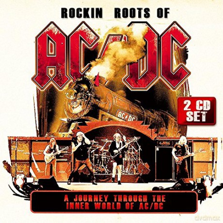 Rockin Roots Of AC/DC [2CD]