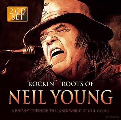 Rockin Roots Of Neil Young [2CD]