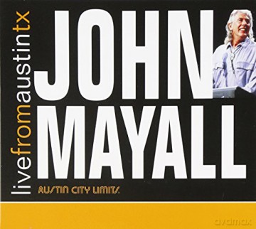 John Mayall: Live From Austin TX (digipack) [CD]