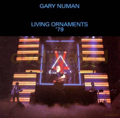 Gary Numan: Living Ornaments '79 [2CD]