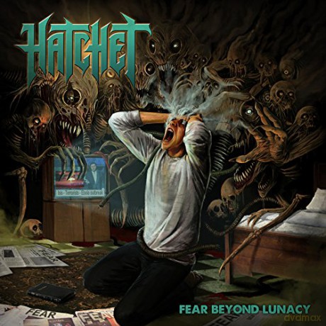 Hatchet: Fear Beyond Lunacy [CD]