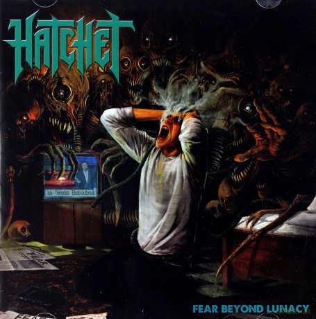 Hatchet: Fear Beyond Lunacy [CD]