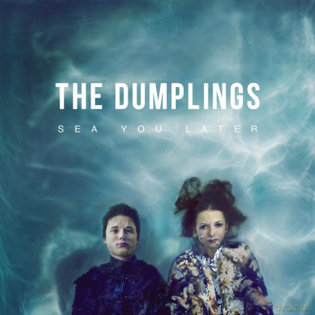 The Dumplings: Sea You Later [CD]