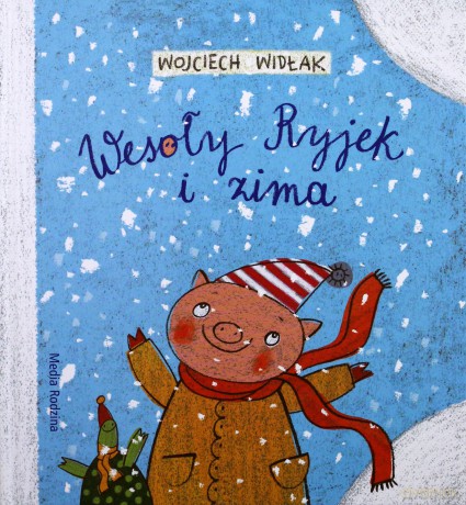 Wesoły Ryjek i zima - Wojciech Widłak [KSIĄŻKA]