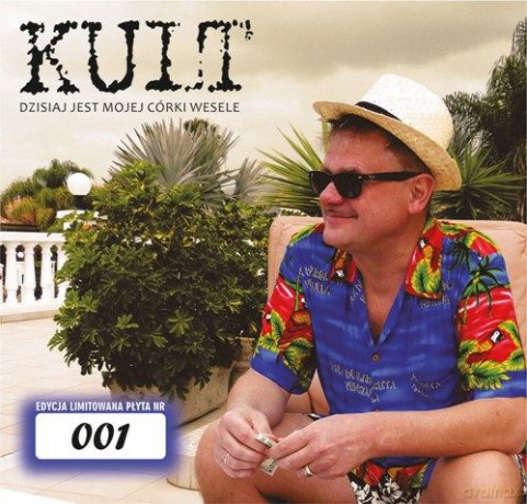 Kult: Dzisiaj jest mojej córki wesele (Limited) [CD]