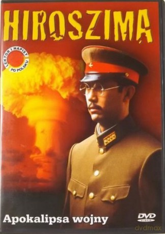 Hiroszima. Apokalipsa Wojny [DVD]