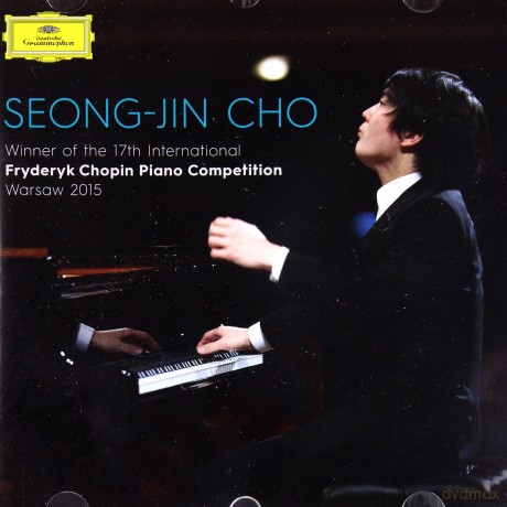 Seong-Jin Cho: Winner Of The 17th Fryderyk Chopin Piano Competition 2015 [CD]