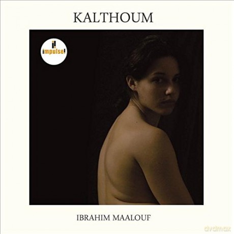 Ibrahim Maalouf: Kalthoum [CD]