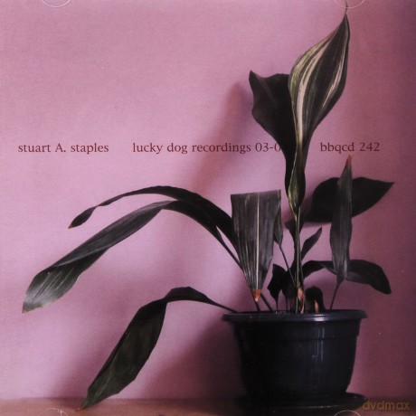 Stuart A. Staples: Lucky Dog Recordings 03-04 [CD]
